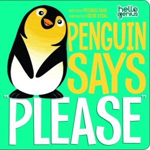 Penguin Says ""Please (Hello Genius)